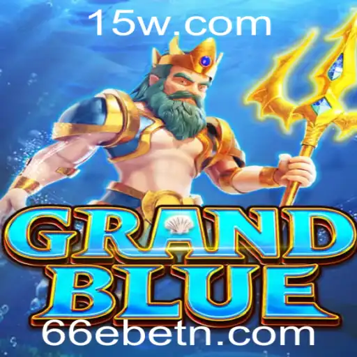 Descubra o Mundo Fascinante de GRANDBLUE: Um Jogo Inovador no Universo 66Ebet